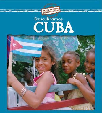 Descubramos Cuba = Looking at Cuba