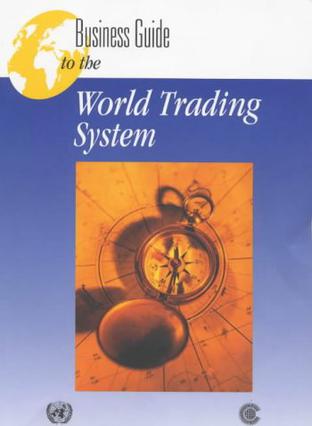Business Guide to the World Trading System