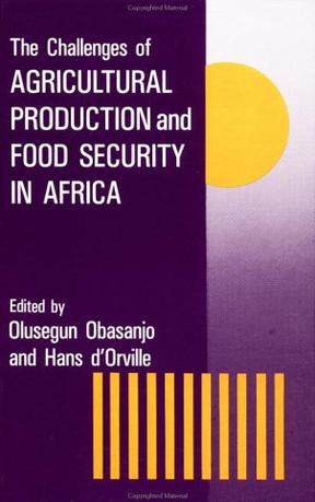 The Challenges of Agricultural Production and Food Security in Africa
