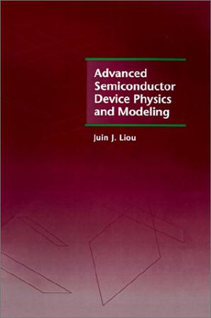Advanced Semiconductor Device Physics and Modeling