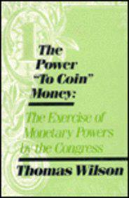 The Power to Coin Money