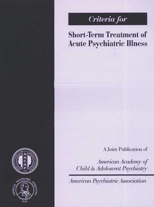 Criteria for Short-term Treatment of Acute Psychiatric Illness