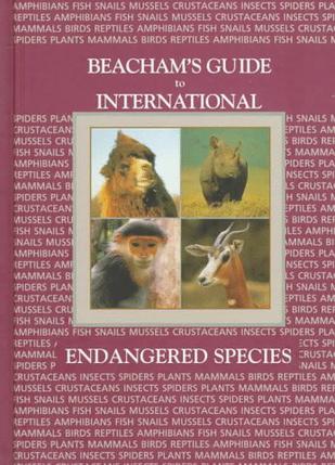 Beacham's Guide to International Endangered Species