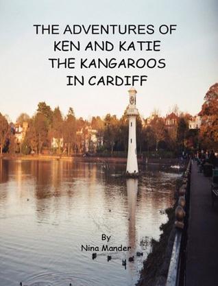 The Adventures of Ken and Katie the Kangaroos in Cardiff