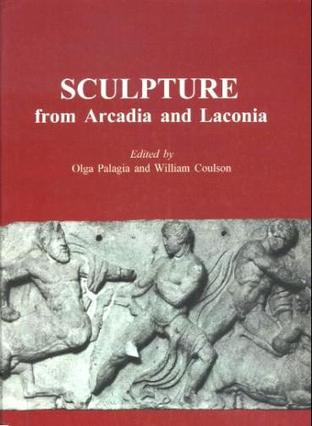 Sculpture from Arcadia and Laconia