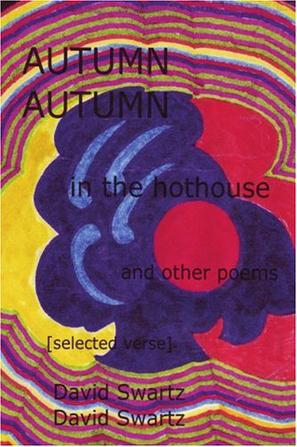 AUTUMN in the Hothouse and Other Poems