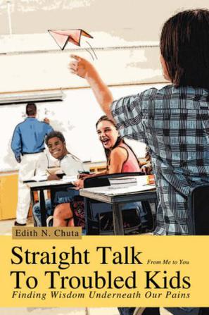 Straight Talk To Troubled Kids