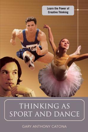 Thinking as Sport and Dance