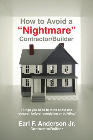 How to Avoid a "Nightmare" Contractor/Builder
