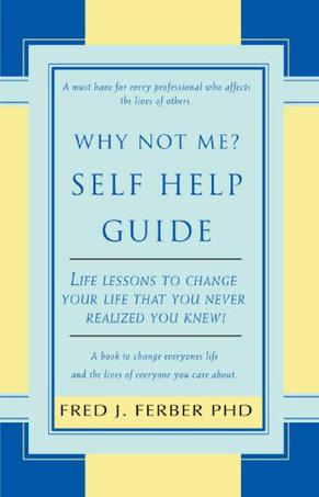 Why Not Me? Self Help Guide