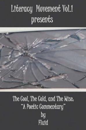 Literacy Movement Vol. 1 Presents The Cool, The Cold, and The Wise