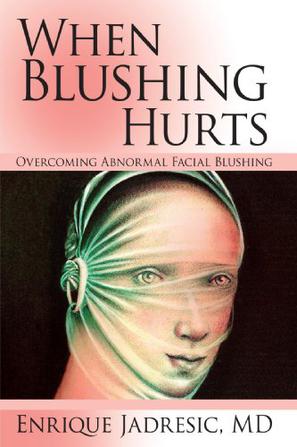 When Blushing Hurts