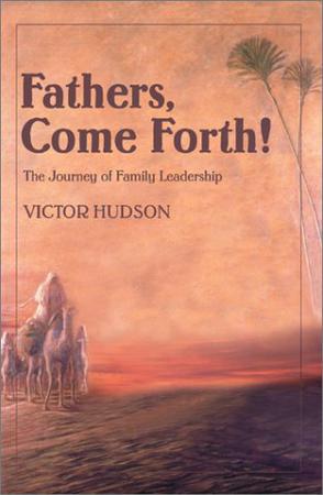 Fathers, Come Forth!