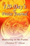 120 Day's of Praise Journal