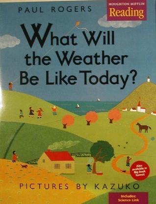 What Will the Weather Be Like Today