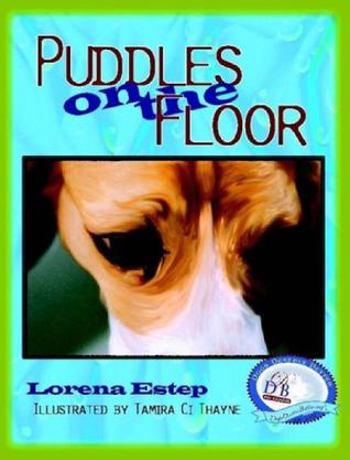 Puddles on the Floor
