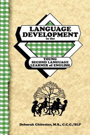 Language Development in the Young Second Language Learner of English