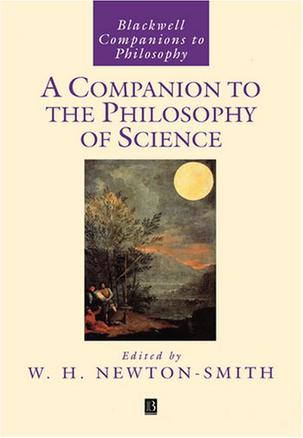 A Companion to Philosophy of Science