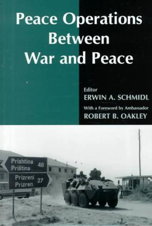 Peace Operations Between War and Peace