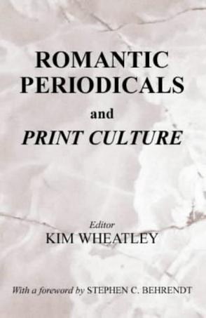 Romantic Periodicals and Print Culture
