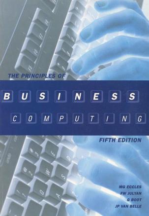 The Principles of Business Computing