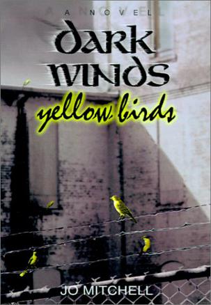 Dark Winds/yellow Birds