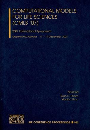 Computational Models for Life Sciences - CMLS '07