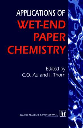 Applications of Wet-end Paper Chemistry
