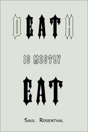 Death is Mostly Eat