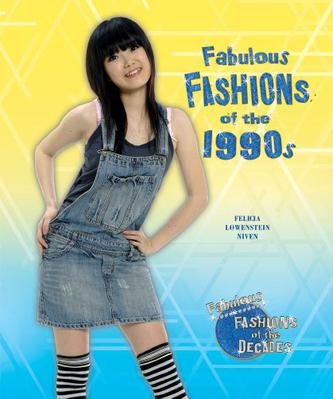 Fabulous Fashions of the 1990s