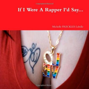 If I Were A Rapper I'd Say...