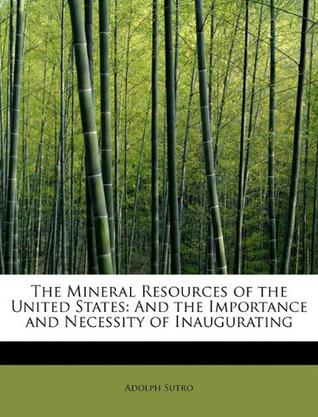 The Mineral Resources of the United States