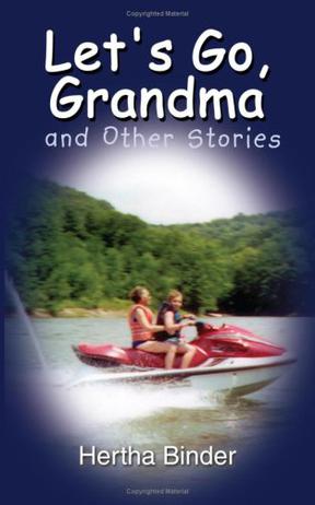 Let's Go, Grandma and Other Stories