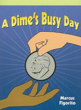 A Dime's Busy Day