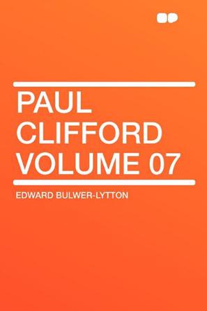 Paul Clifford Volume 07