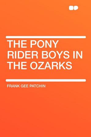 The Pony Rider Boys in the Ozarks