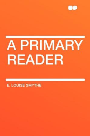 A Primary Reader