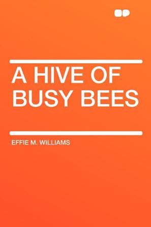 A Hive of Busy Bees