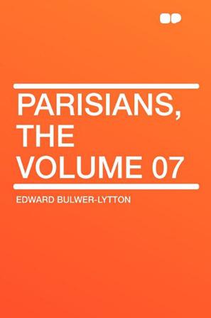 Parisians, the Volume 07