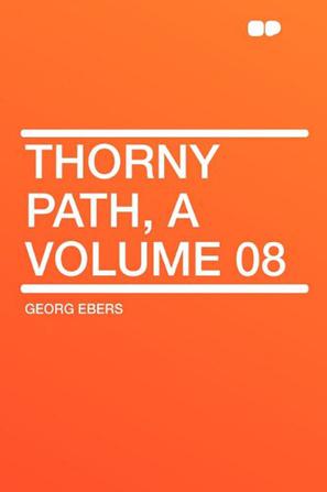 Thorny Path, a Volume 08