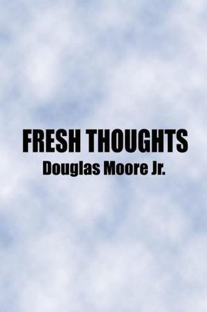 Fresh Thoughts