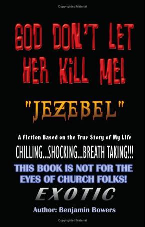 God Don't Let Her Kill Me "Jezebel"