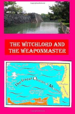 The Witchlord and the Weaponmaster