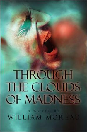 Through the Clouds of Madness