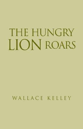The Hungry Lion Roars