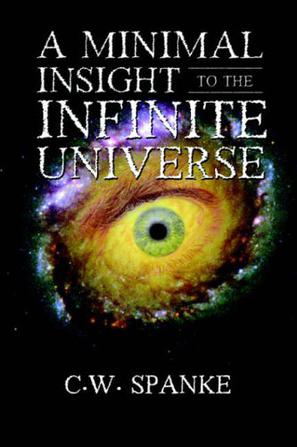 A Minimal Insight to the Infinite Universe