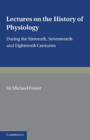 Lectures on the History of Physiology