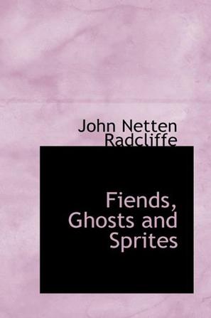 Fiends, Ghosts and Sprites