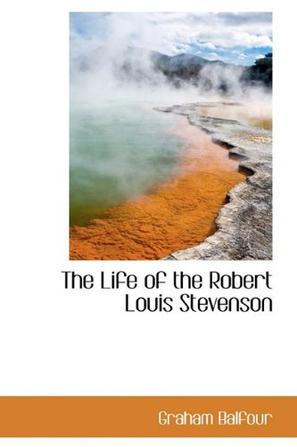 The Life of the Robert Louis Stevenson