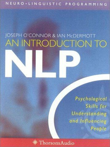 An Introduction to NLP Neuro-Linguistic Programming